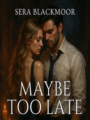 cover image of Maybe Too Late